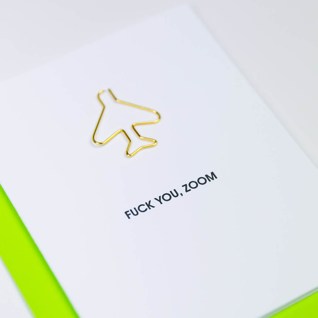 Fuck You Zoom  - Airplane Paper Clip Letterpress Card