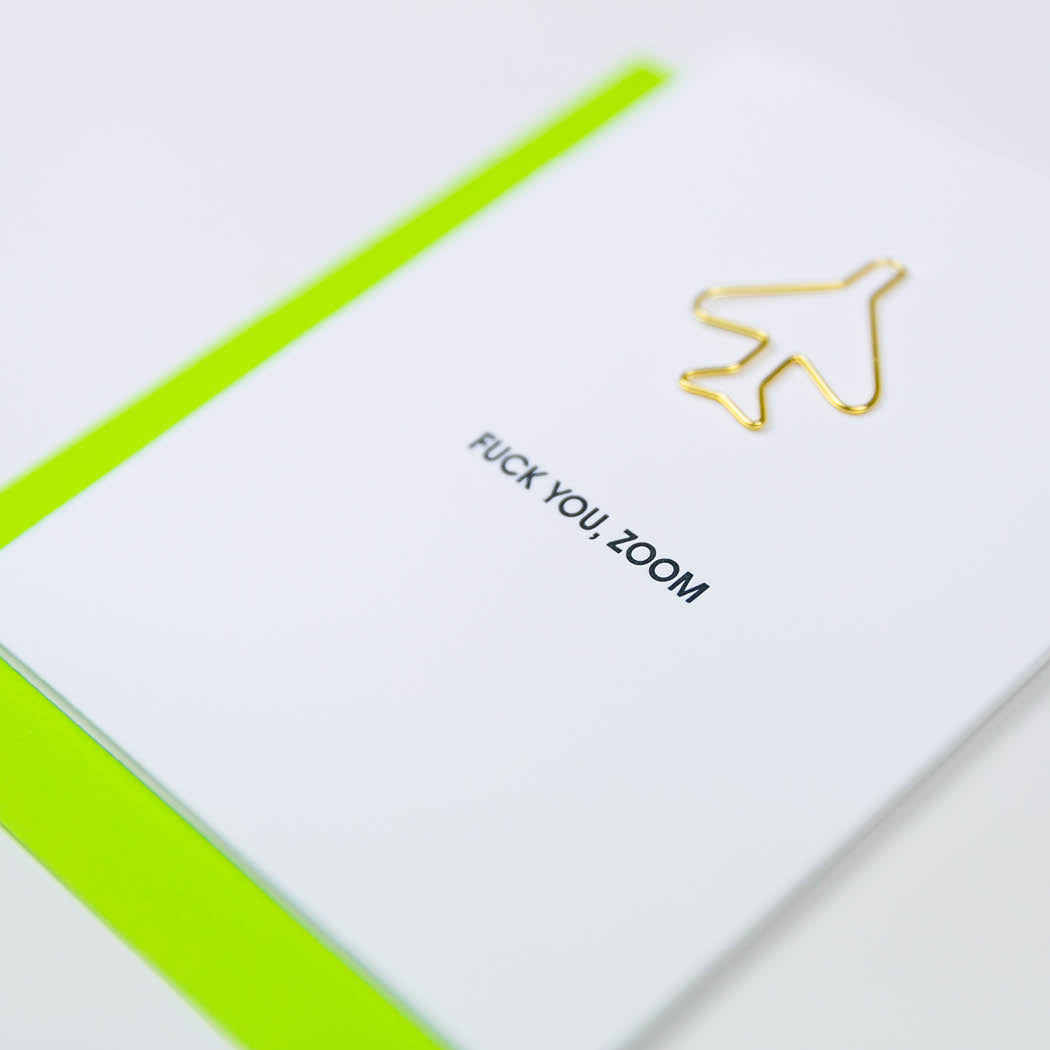 Fuck You Zoom  - Airplane Paper Clip Letterpress Card