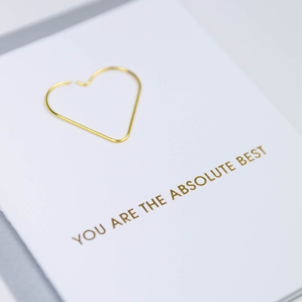 You are the Absolute Best - Paper Clip Letterpress Card