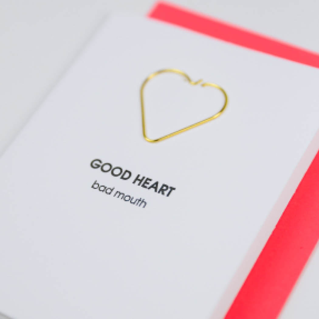 Good Heart, Bad Mouth - Paper Clip Letterpress Card