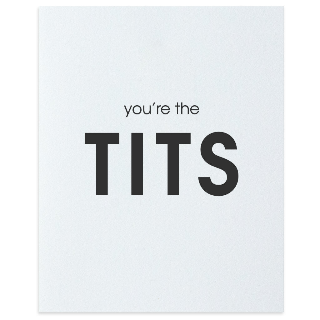 You're the Tits Letterpress Art Print