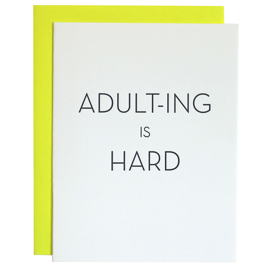Chez Gagné Hilarious Letterpress Greeting Cards Adulting Is Hard