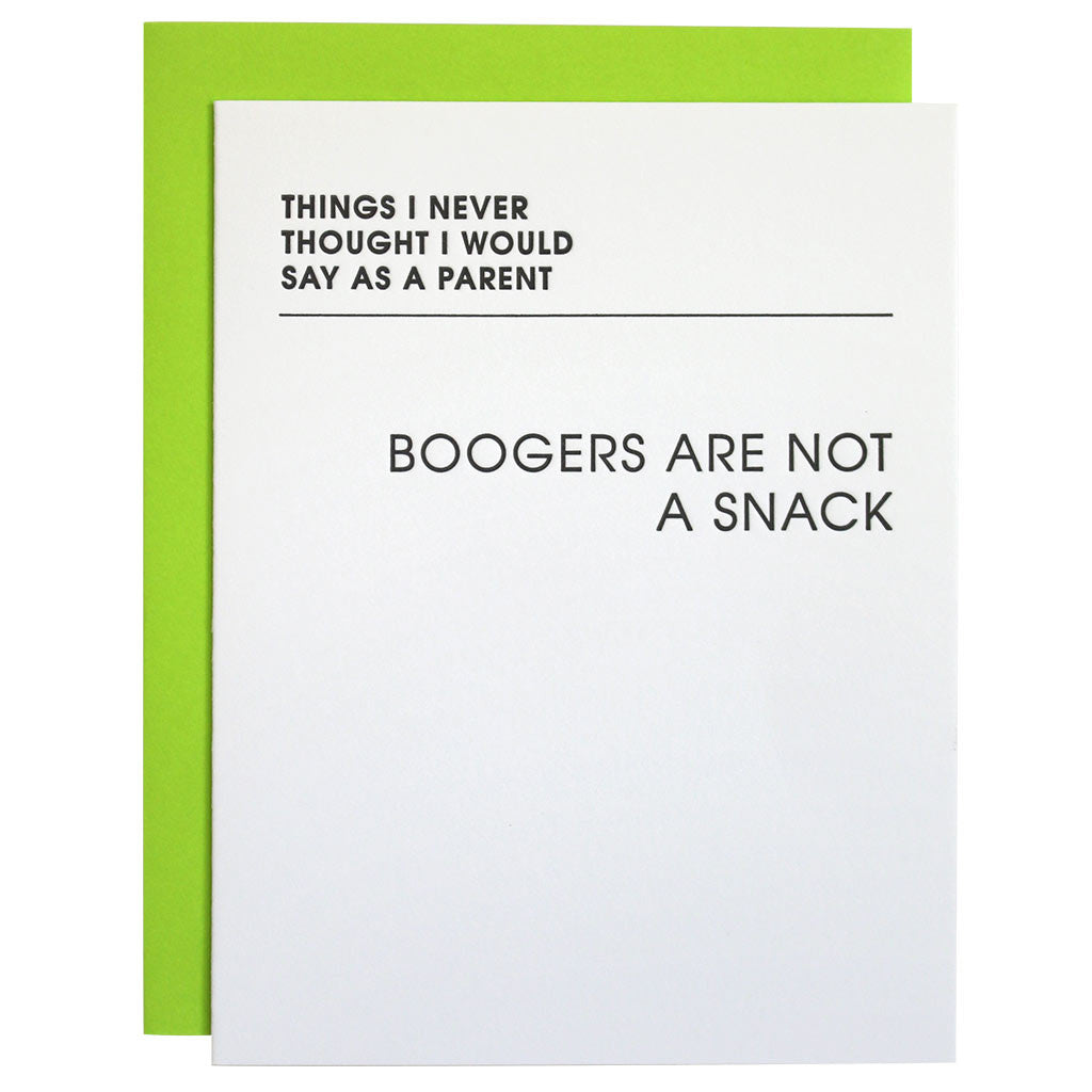 Boogers Are Not a Snack Parenting Letterpress Card