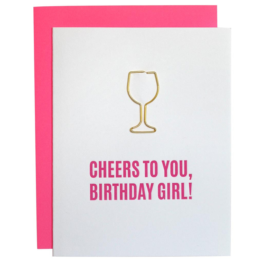 Cheers to You Birthday Girl - Paper Clip Letterpress Card