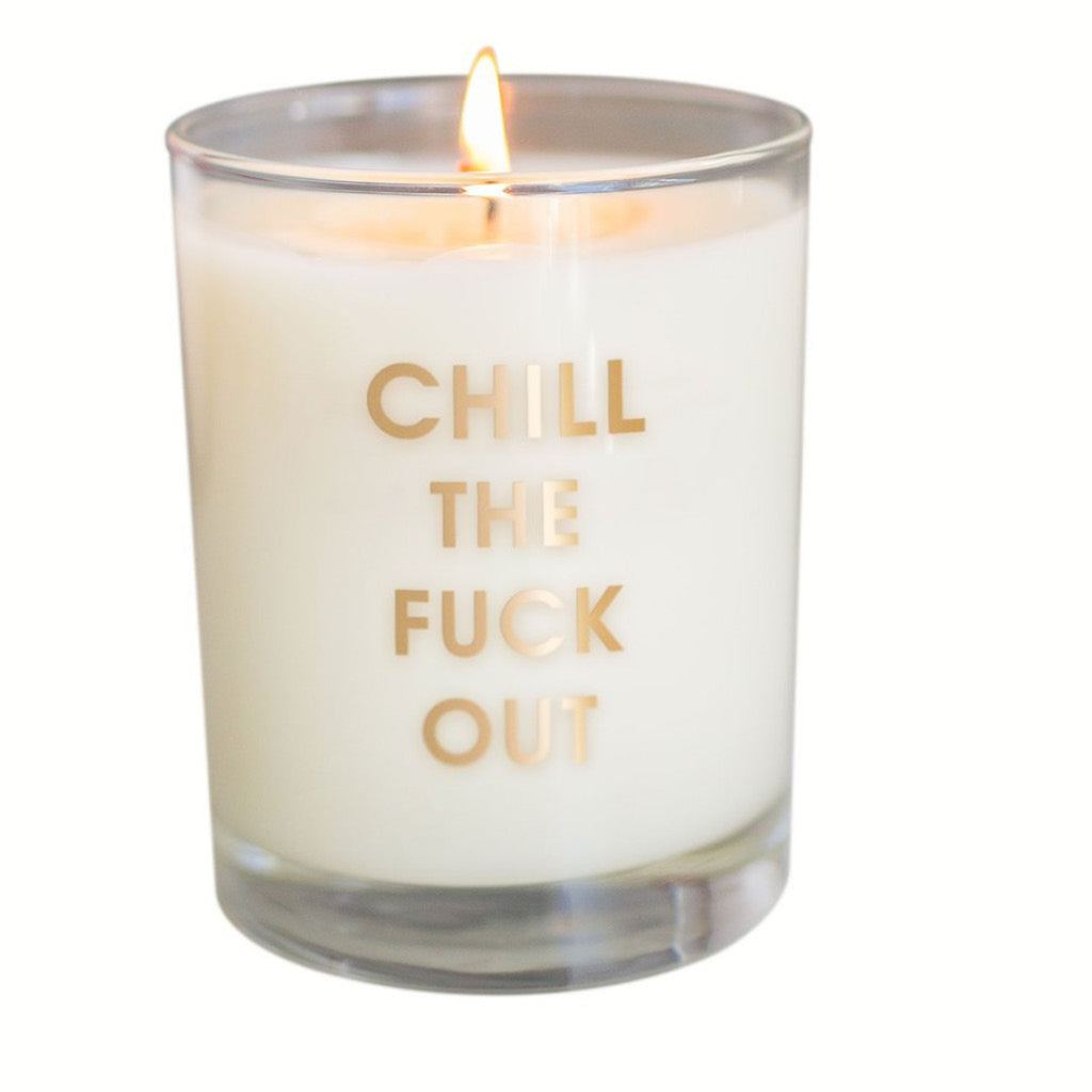 Chez Gagne Chez Gagné Chill The Fuck Out Candle - Gold Foil Rocks Glass