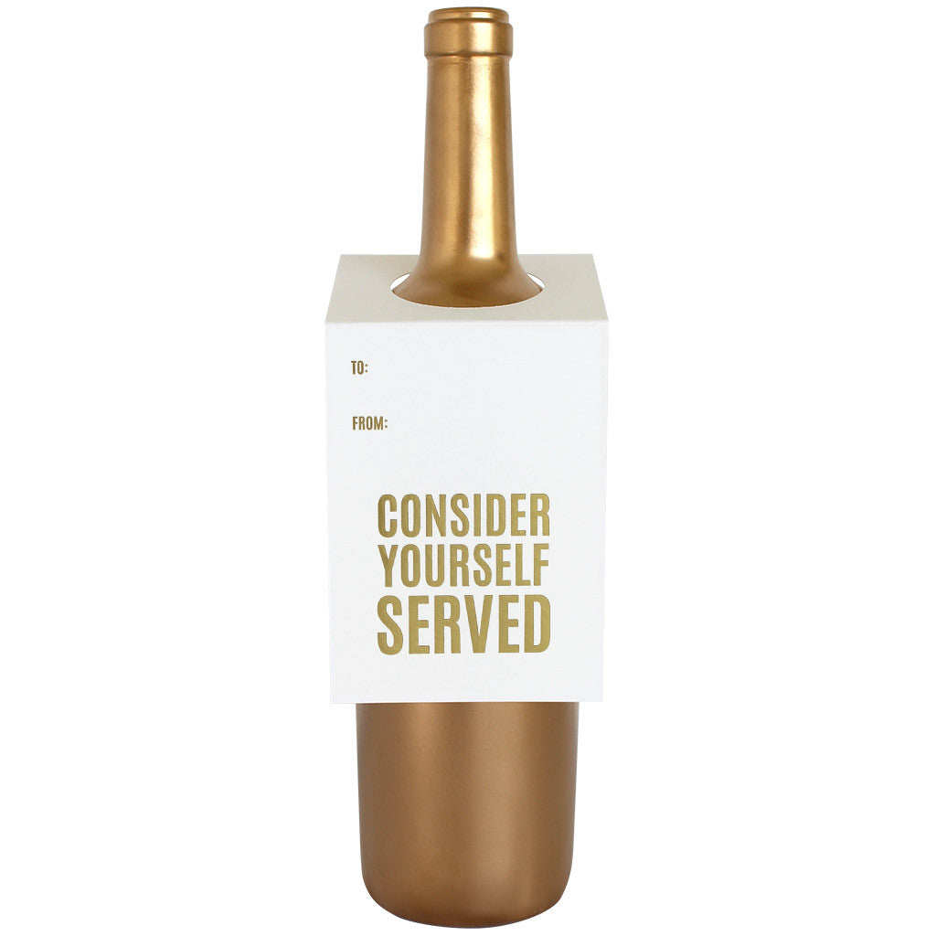 Consider Yourself Served Wine & Spirit Tag