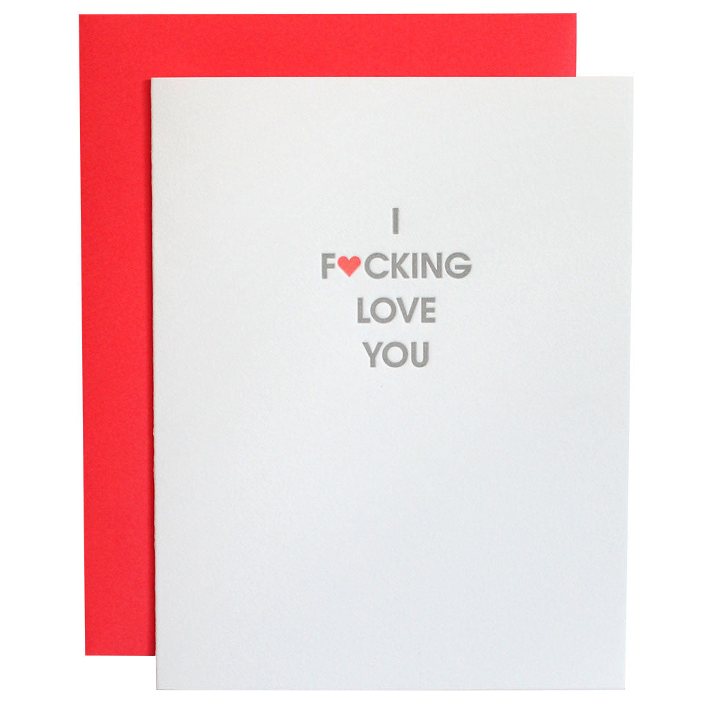 I Fucking Love You - Letterpress Card