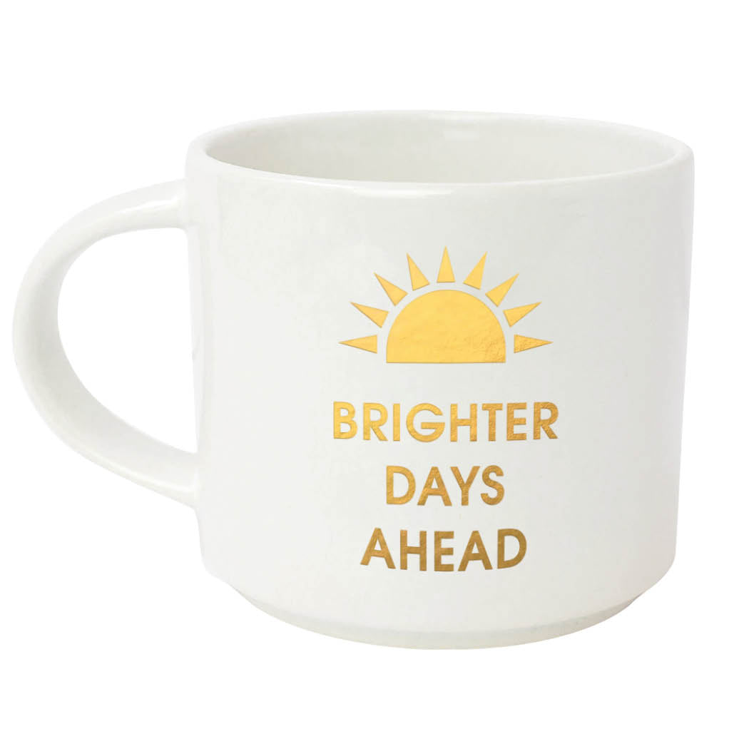 Brighter Days Ahead - Gold Foil Metallic Mug