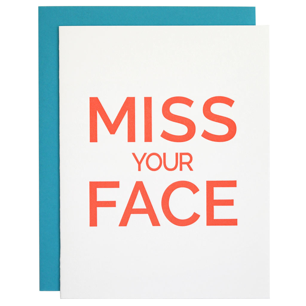 Miss Your Face - Letterpress Card