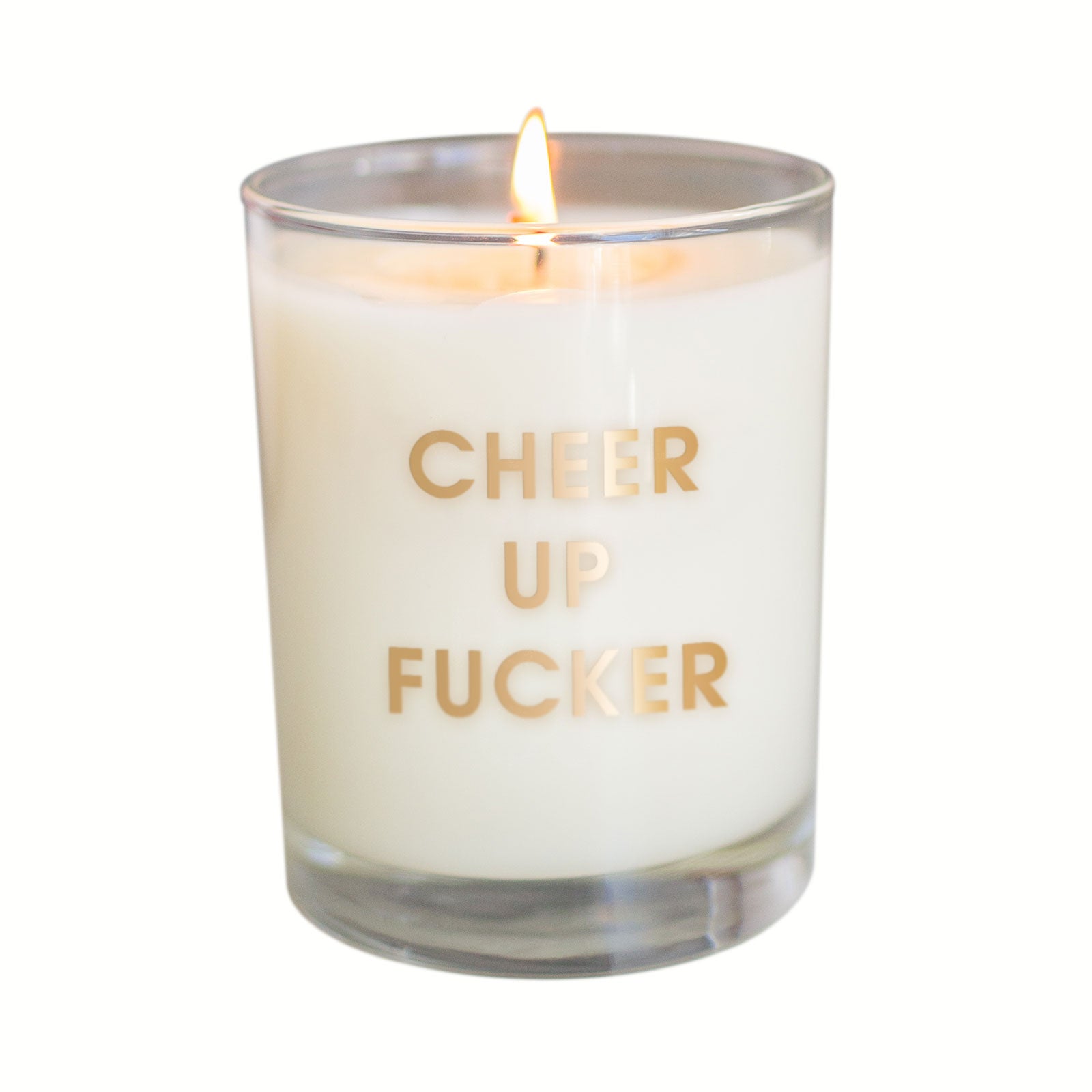 Cheer Up Fucker Candle - Gold Foil Rocks Glass (Slightly Imperfect)