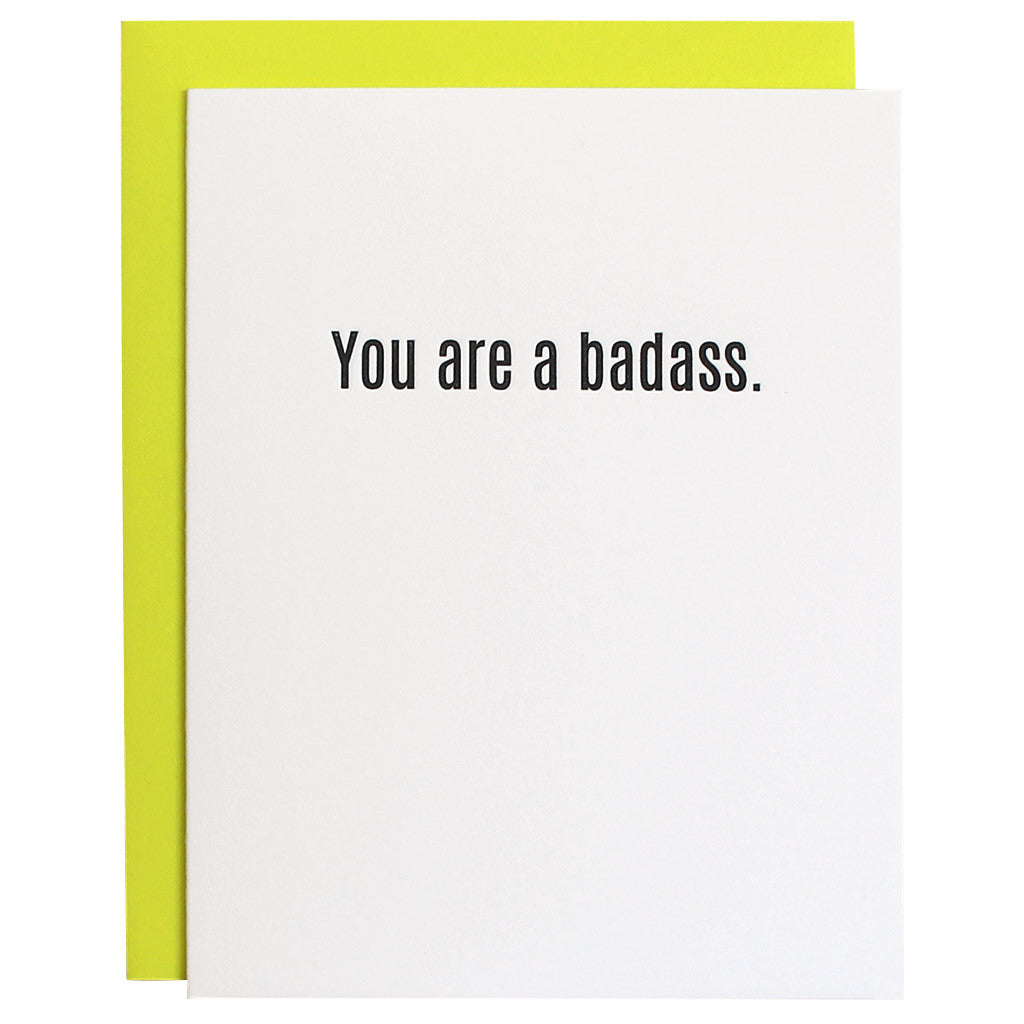You Are a Badass - Letterpress Card