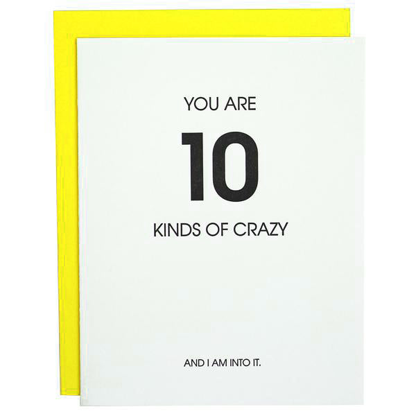 You Are 10 Kinds of Crazy Letterpress Card