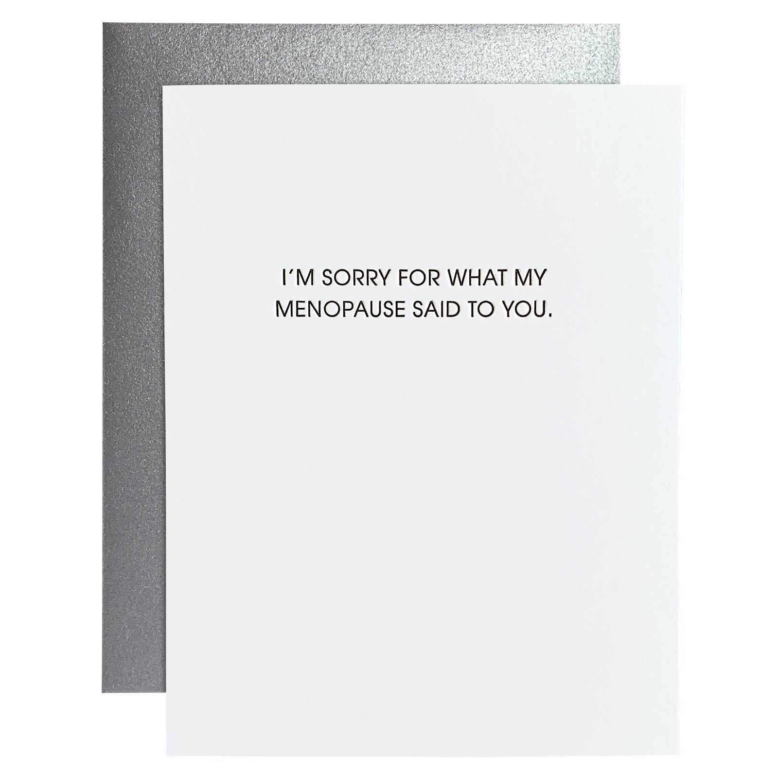 My Menopause Said Letterpress Card
