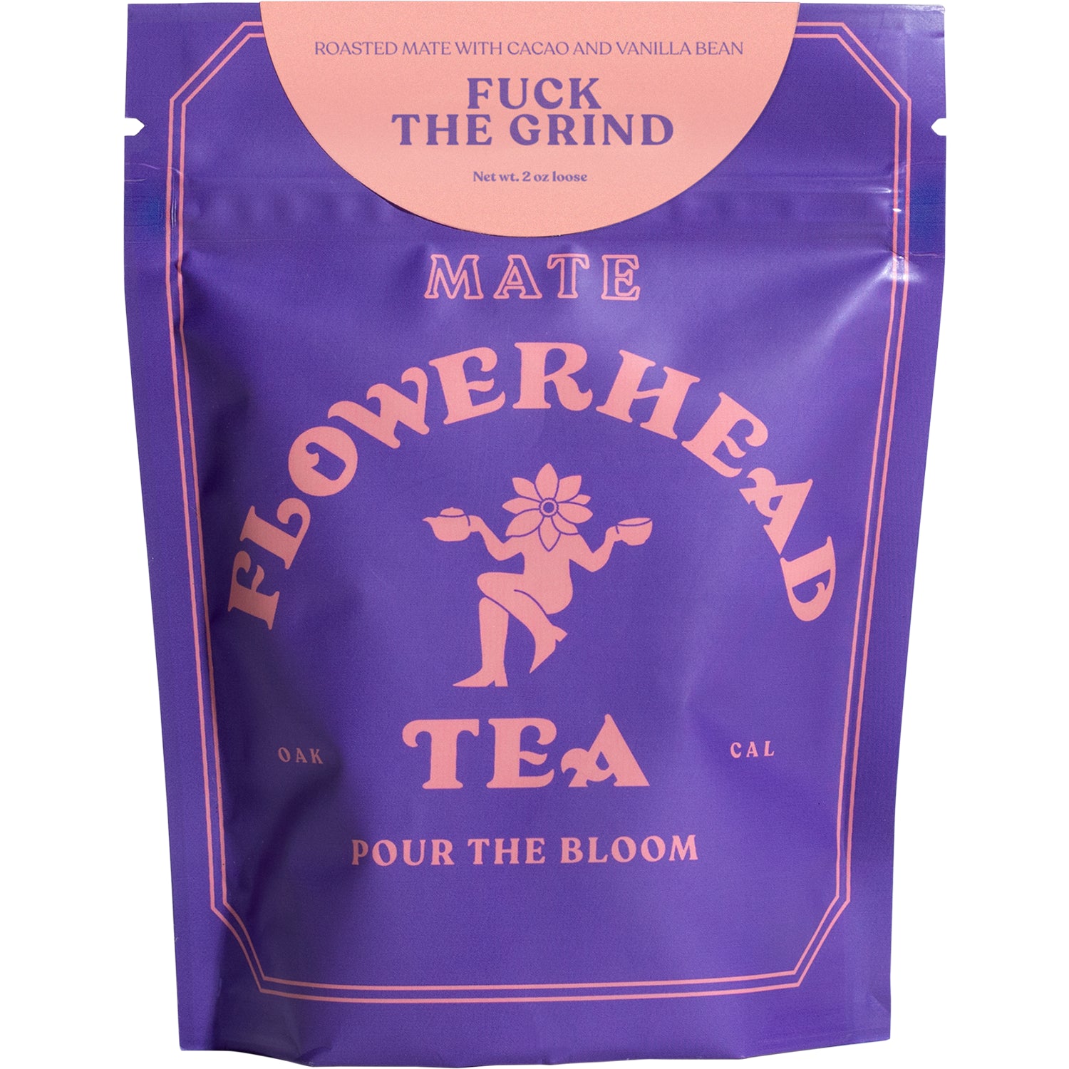 Fuck the Grind Tea - Flowerhead Tea
